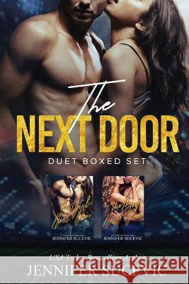 The Next Door Duet: An Enemies-to-Lovers New Adult Sports Romance Collection Jennifer Sucevic 9781959231370 Jennifer Sucevic