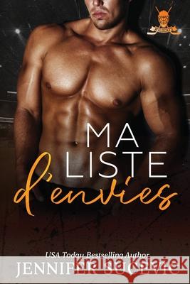 Ma liste d'envies: Romance sportive New Adult entre haine et amour Jennifer Sucevic 9781959231684 Jennifer Sucevic