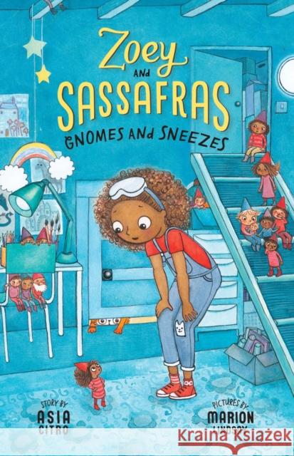 Gnomes and Sneezes: Zoey and Sassafras #10 Asia, MEd Citro 9781959244059
