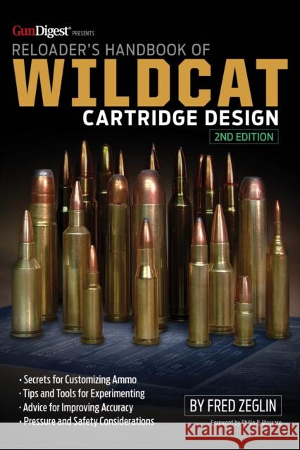 Reloader\'s Handbook of Wildcat Cartridge Design Fred Zeglin 9781959265078 Gun Digest Books
