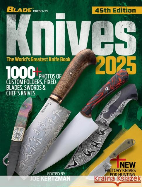 Knives 2025 Joe Kertzman 9781959265290 Gun Digest Books