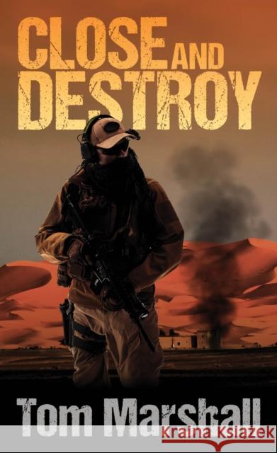 Close and Destroy Tom Marshall Ric Prado 9781959265405 Caribou Media Group