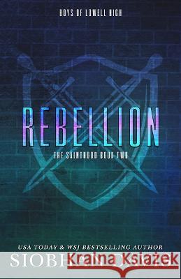 Rebellion: A Dark High School Romance Siobhan Davis 9781959285380