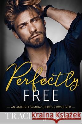 Perfectly Free: An Amaryllis/Midas Series Crossover Wander Aguiar Tracey Jerald 9781959299165