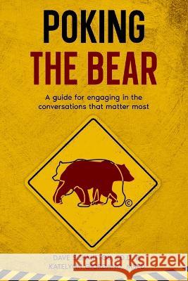 Poking the Bear David Schmittou, Katelynn Giordano 9781959347002 Edumatch