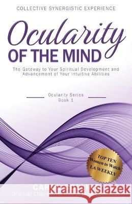 Ocularity of the Mind Carol Collins 9781959348016 Powerful You! Publishing