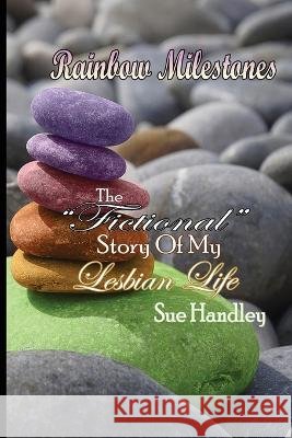 Rainbow Milestones Sue Handley   9781959350293