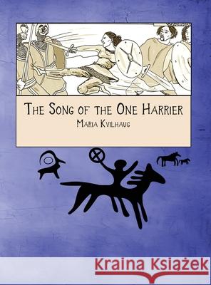 The Song of the One Harrier Maria Kvilhaug 9781959350491 Three Little Sisters