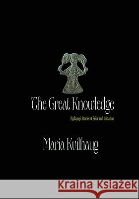 The Great Knowledge Maria Kvilhaug 9781959350996 Three Little Sisters