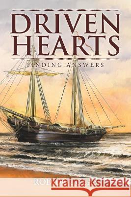 Driven Hearts: Finding Answers Rod Douglas 9781959365075
