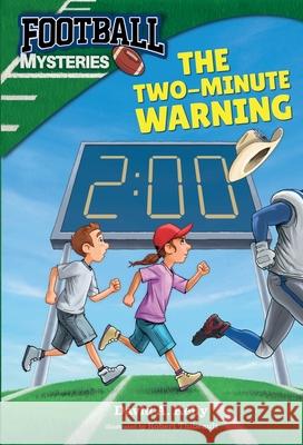 The Two-Minute Warning David A. Kelly Robert Thibeault 9781959378037 Curveball Books