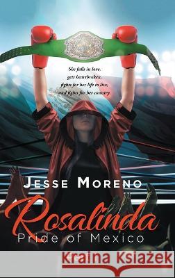 Rosalinda: Pride Of Mexico Part 1 Jesse Moreno   9781959379362