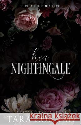 Her Nightingale Tara Conrad, Dominant Designs 9781959383031 His One, Her Only Publishing