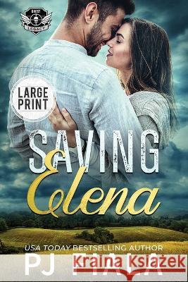 Saving Elena Pj Fiala   9781959386407 Rolling Thunder Publishing