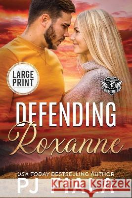 Defending Roxanne Pj Fiala   9781959386476 Rolling Thunder Publishing