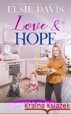 Love & Hope Elsie Davis   9781959401940