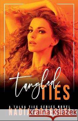 Tangled Ties Braeckel 9781959424024 Nadia Braeckel