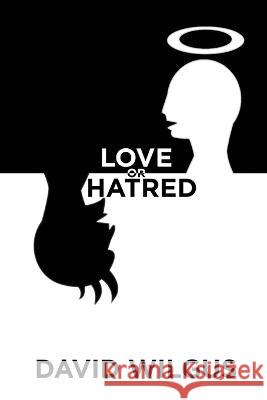 Love or Hatred David Wilgus 9781959434764