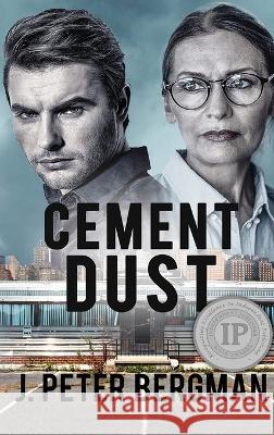Cement Dust J Peter Bergman 9781959434801