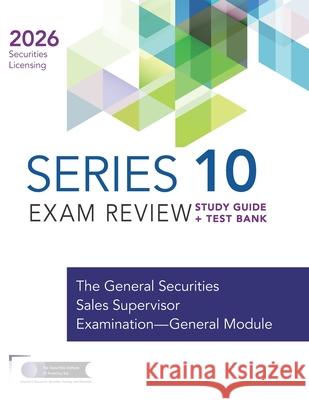 Series 10 Exam Study Guide + Test Bank The Securities Institute of America 9781959462156 Securities Institute of America