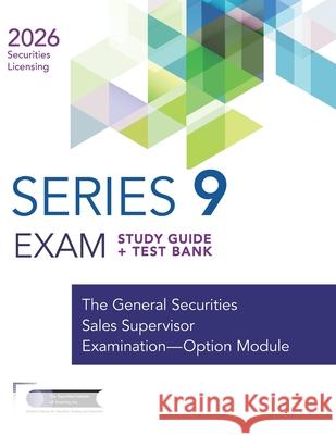 Series 9 Exam Study Guide + Test Bank The Securities Institute of America 9781959462996 Securities Institute of America