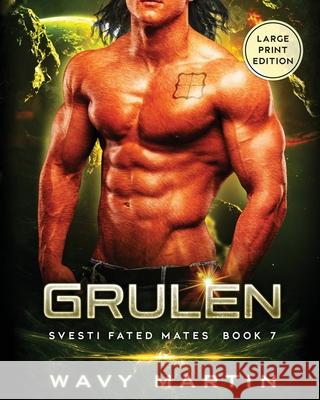 Grulen: Svesti Fated Mates Book 7 Wavy Martin 9781959469186 Catalyst Publishers