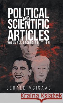 Political Scientific Articles Volume 2, Second edition Gerald McIsaac 9781959483694