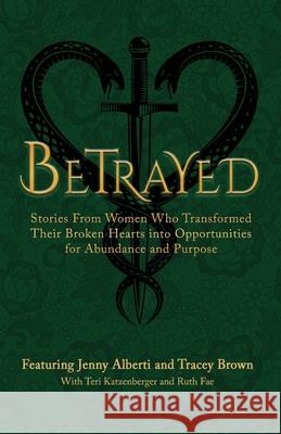 Betrayed Jenny Alberti Tracey Brown 9781959509035 Women Writing Intentionally Collective