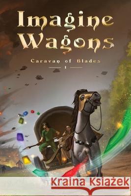 Imagine Wagons Jp Weaver 9781959531098 Riverfolk Books