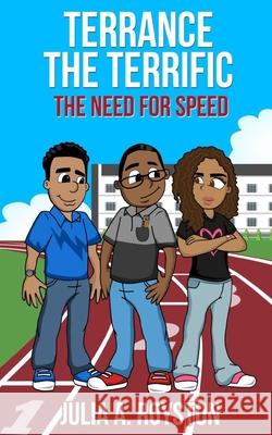 Terrance the Terrific The Need for Speed Julia a Royston 9781959543688