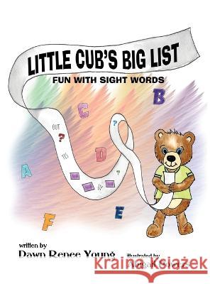 Little Cub's Big List: Fun with Sight Words Abigail Powers Dawn Renee Young  9781959548188