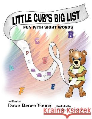 Little Cub's Big List: Fun with Sight Words Abigail Powers Dawn Renee Young  9781959548195