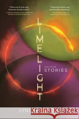 Limelight and Other Stories Lyndsey Croal 9781959565420