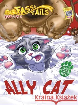 Ally Cat: An adventure book series with fun activities to teach lessons and keep kids off screens S. S. Coulter 9781959568087 Good God Productions