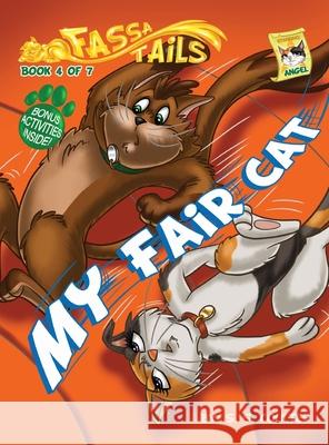 My Fair Cat: An adventure book series with fun activities to teach lessons and keep kids off screens S. S. Coulter 9781959568100 Good God Productions