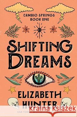 Shifting Dreams: A Cambio Springs Mystery Elizabeth Hunter 9781959590125