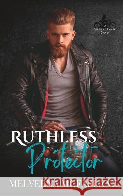 Ruthless Protector Melverna McFarlane   9781959614036