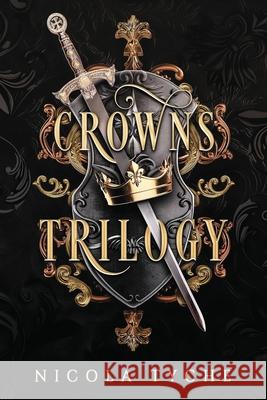 Crowns Trilogy Omnibus Nicola Tyche 9781959615200 Columbia River Publishing