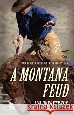 A Montana Feud Jim Overstreet 9781959620174 Booklocker.com