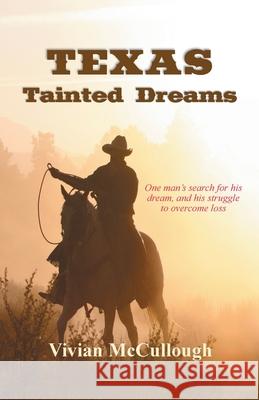 TEXAS Tainted Dreams Vivian McCullough 9781959624806 Booklocker.com