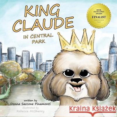 King Claude in Central Park Donna S Pinamonti Rebecca McSherry  9781959646044 King Claude Books