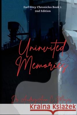 Univited Memories Audreyann C. Moses 9781959667803 Pa-Pro-VI Publishing