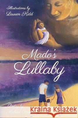 Mado's Lullaby Michael Piersol   9781959670827