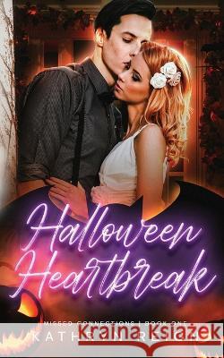 Halloween Heartbreak Kathryn Reign   9781959671008 Lena Ma