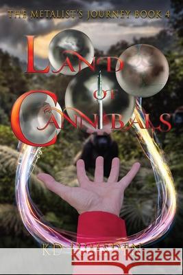 Land of Cannibals Kd Lumsden 9781959679080 Kd Lumsden