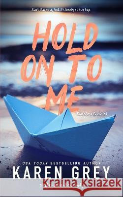 Hold on to Me: a retro romantic comedy Karen Grey 9781959690917 Home Cooked Books