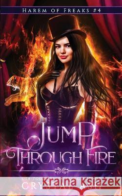 Jump Through Fire Crystal Ash 9781959714101 Voluspa Press