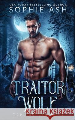 Traitor Wolf Sophie Ash   9781959714149 Voluspa Press