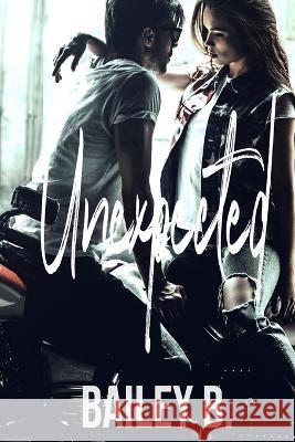 Unexpected Bailey B 9781959724056 Baileybbooks