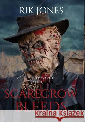 Scarecrow Bleeds Rik Jones 9781959726074 Rj1s